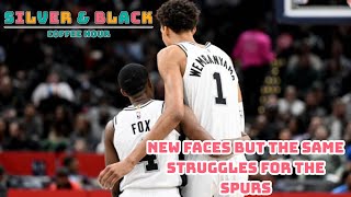 New Faces but the Same Struggles for The Spurs