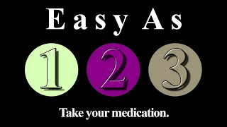 AI Zone - Easy As 1 2 3: Take your medication.