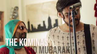 The Kominas - "Eid Mubarak" | SUNDAYS/cool