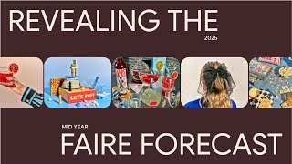 What’s trending: Revealing the 2025 Midyear Faire Forecast | Faire