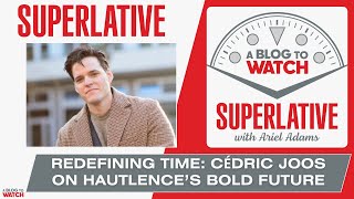 Superlative - Redefining Time: Cédric Joos on Hautlence’s Bold Future