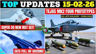 TOP Defence Updates | Tejas Mk2 FOUR PROTOTYPES | Super 30 NEW IRST | CATS FULL IAF BACKING!