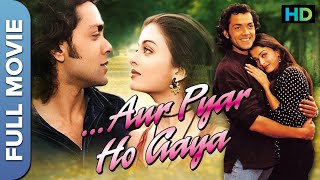 Aur Pyar Ho Gaya | और प्यार हो गया | Superhit Bollywood HD Movie | Bobby Deol, Aishwarya Rai