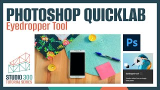 Photoshop Quicklab: Eyedropper Tool