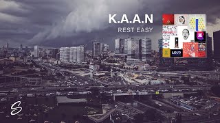K.A.A.N - Rest Easy