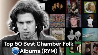 Top 50 Best Chamber Folk albums of all Time (RYM) / Rate Your Music / Essential Chamber Folk Albums