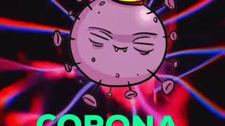 Corona Diss Track
