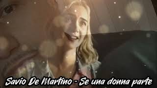 Savio De Martino - SE UNA DONNA PARTE