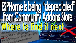 ESPHome is moving (deprecated from Community Addons) - here's how to get it now