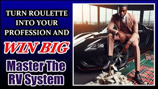 MASTER THE RV SYSTEM ♣️ Turn Roulette into Your Profession And Win Big ♦️