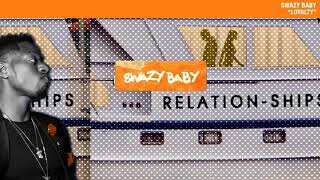 Swazy Baby - "Loyalty" [Official Audio]