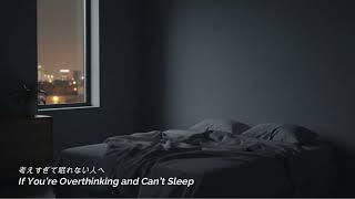 For Overthinking | 1 Hour Ambient to Calm the Mind and Fall Asleep