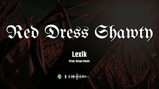 Lexik - Red Dress Shawty (Official Visualizer) [prod. Ocean Beats]
