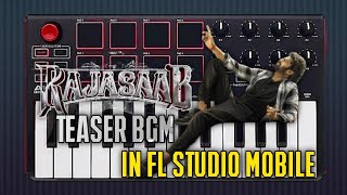 Rajasaab teaser bgm in FL studio mobile