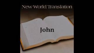 JOHN AUDIOBOOK   ENGLISH NEW WORLD TRANSLATION OF THE HOLY SCRIPTURES