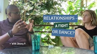 Relationships   A Fight or A Dance