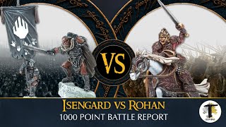 ROHAN vs ISENGARD | 1000 POINT MIDDLE EARTH SBG BATTLE REPORT | LORD OF THE RINGS WARHAMMER