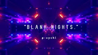 FREE DOWNLOAD - "Blank Nights" - Free Rap Trap Beat (prod. p-sychi)