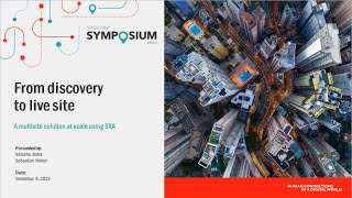 Sitecore Symposium 2019 - Multisite solution at scale using SXA