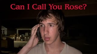 “Can I Call You Rose?” A short film 
