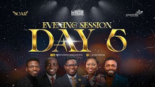 WORDEDGE CONFERENCE 2025 || SOAR || DAY SIX || EVENING SESSION