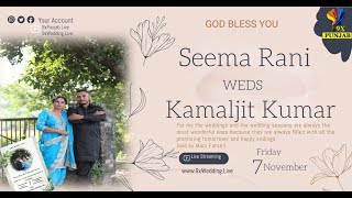LIVE 🔴Wedding  Ceremony  Seema  Rani Weds Kamaljit Kumar || Date -7-11-2025@9xlivewedding138 ​