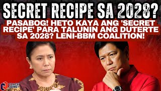 PASABOG! Heto kaya ang 'Secret Recipe' para talunin ang Duterte sa 2028? LENI-BBM Coalition!