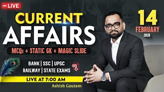 14 February 2026 Current Affairs | Current Affairs Today | Daily Current Affairs By Ashish Gautam