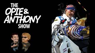 Opie and Anthony: Robbie Knievel is an Embarrasing Douche (w/ videos) (01/05/2009)