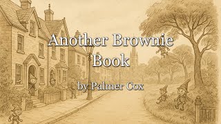 Another Brownie Book, by Palmer Cox PG58598