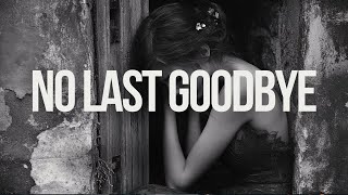 No Last Goodbye – A Soul-Crushing Song About Being Left Without Closure