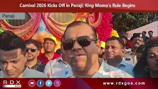 Carnival 2026 Kicks Off in Panaji; King Momo’s Rule Begins