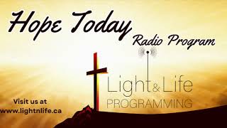 The Sermon on the Mount - Choosing Rightly - Hope Today 240
