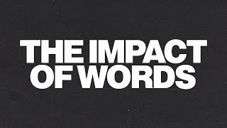 The impact of words