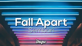 Sembari - Fall Apart