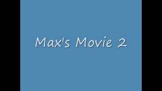 Max's Movie (Widescreen Remaster)