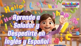Learn how to greet and say goodbye in English and Spanish