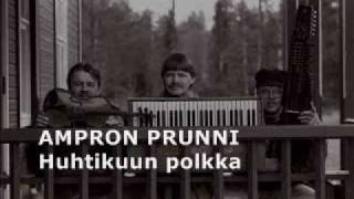 Ampron Prunni "Huhtikuun polkka"