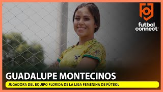 Entrevista Especial GUADALUPE MONTECINOS | Jugadora De Fútbol Del Club Florida De La Liga Femenina