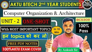 COA Unit 2 in 10 Minutes 😱 | AKTU BTech 2nd Year | Free Notes #coa #oneshot #aktu