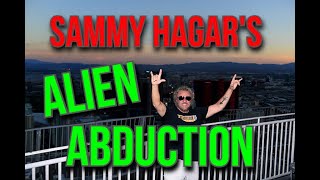 Sammy Hagar tells his alien abduction story