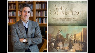 Tarikh ~ History of Lebanon - A Conversation with Dr. Ussama Makdisi