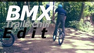 Trails BMX chill edit