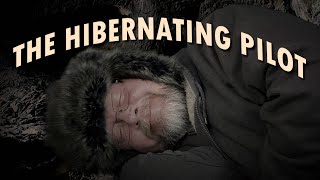The Hibernating Pilot