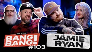BANG! BANG! #103 - Avec Jamie Ryan (@jamieryan_mass)