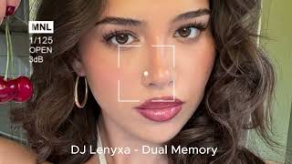 DJ Lenyxa -  Dual Memory Exclusive 2025