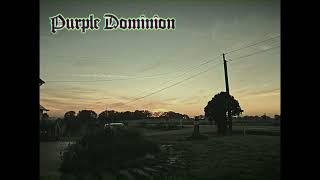 Purple Dominion - Dark Eerie