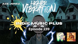 Indie Music LIVE! 239 | Ace Jonez, Breaking The Undertow