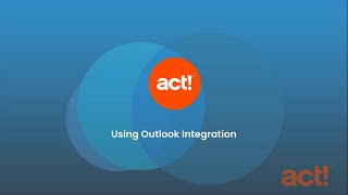 Act! Advantage - Using Outlook Integration