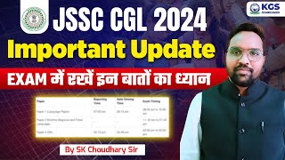 JSSC CGL 2024 Important Update | JSSC CGL Admit Card 2024 Update | JSSC CGL 2024 Latest Update Today